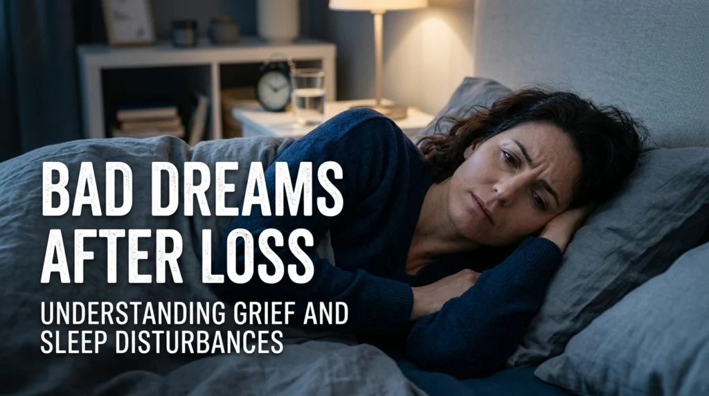 Bad Dreams After Loss