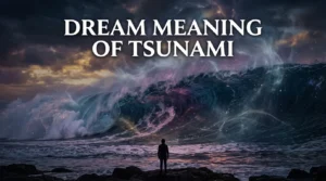 Dream Meaning of Tsunami